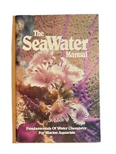 The Seawater Manual Fundamentals of Water Chemistry for Marine Aquarists 1981 picture