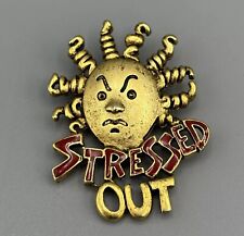 VINTAGE STRESSED OUT PIN BY REN picture