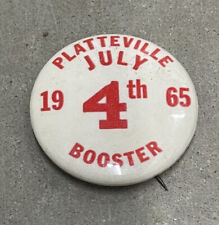 Vintage 1965 Platteville Wisconsin Button Pin Back July 4th Booster 1.5” White picture