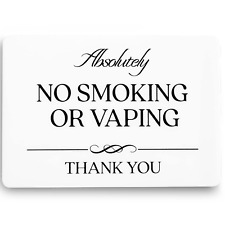 Absolutely No Smoking or Vaping Sign (White Acrylic 5 x 3.5 in) - No Smoking Sig picture