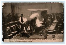 1906 Preparing Coffee Refugees of San Francisco Earthquake Fire Oxnard Postcard picture