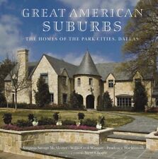 The Homes of the Park Cities, Dallas: Great American Suburbs Virginia Savage McA picture