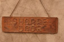 Old Primitive Trade Sign Shoppe Sign Hanging Sign Iowa picture