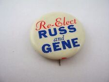 Vintage Political Pin Button: Re-Elect Russ and Gene picture