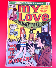 Marvel Comic My Love 25 1973 Pre code Women's Lib - Feminist Cover Vintage picture