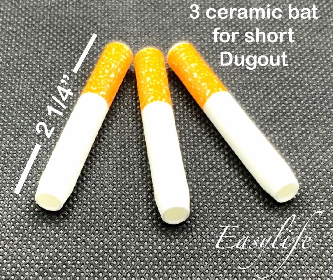 3X Ceramic Bat Cigarette 2 1/4 Inchs For Short Dugout SAME DAY SHIP