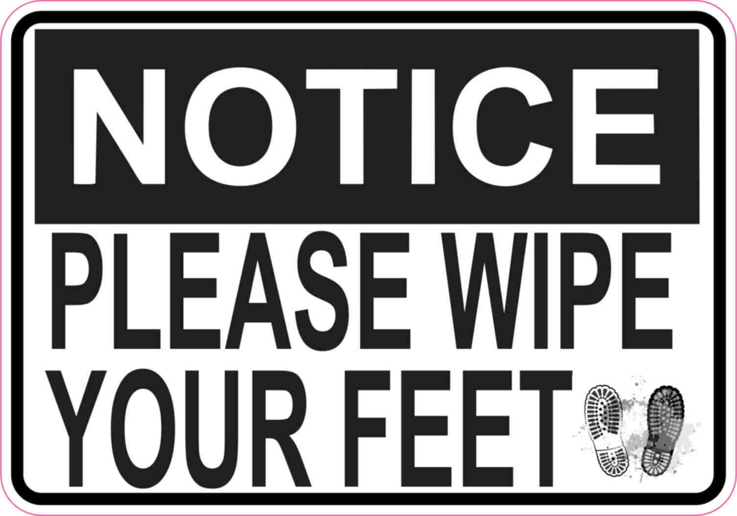 5 x 3.5 Prints Notice Please Wipe Your Feet Magnet Magnetic Sign Magnets Signs
