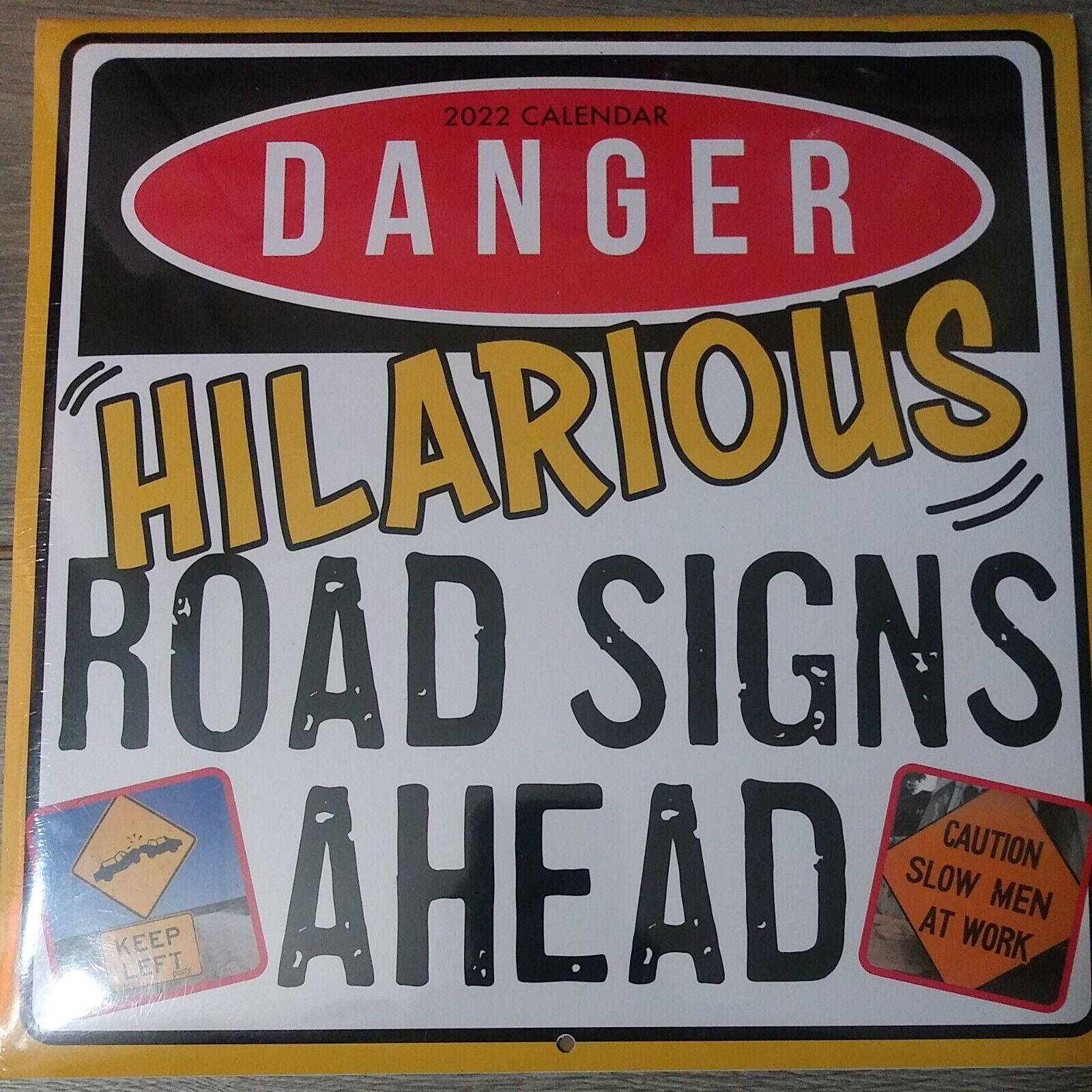 2022 Wall Calendar Danger Hilarious Road Signs Ahead 12x12\