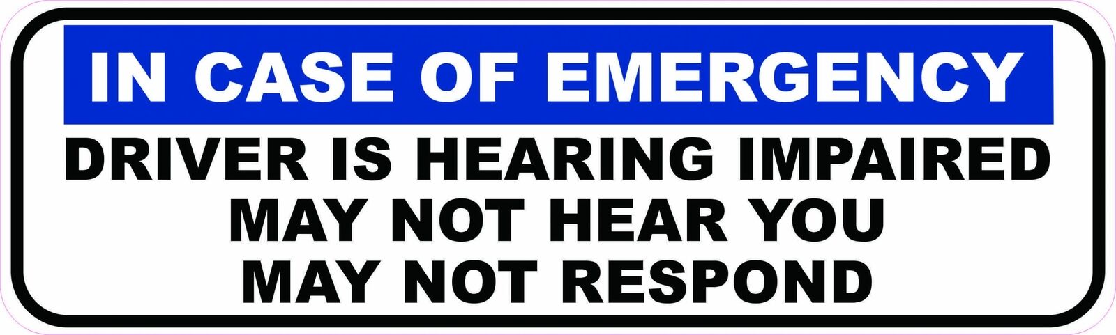 10in x 3in Driver Is Hearing Impaired Vinyl Sticker Car Vehicle Bumper Decal