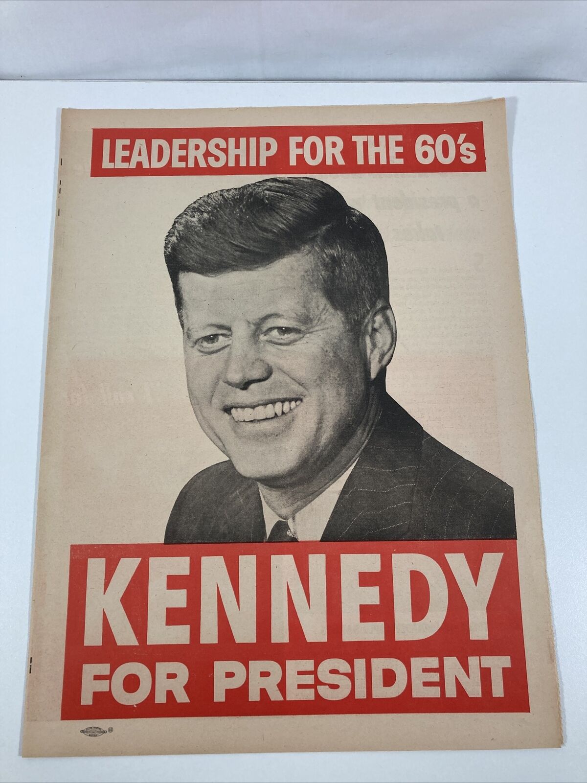 John F. Kennedy for President - Leadership For The 60’s- Campaign Newspaper Auth