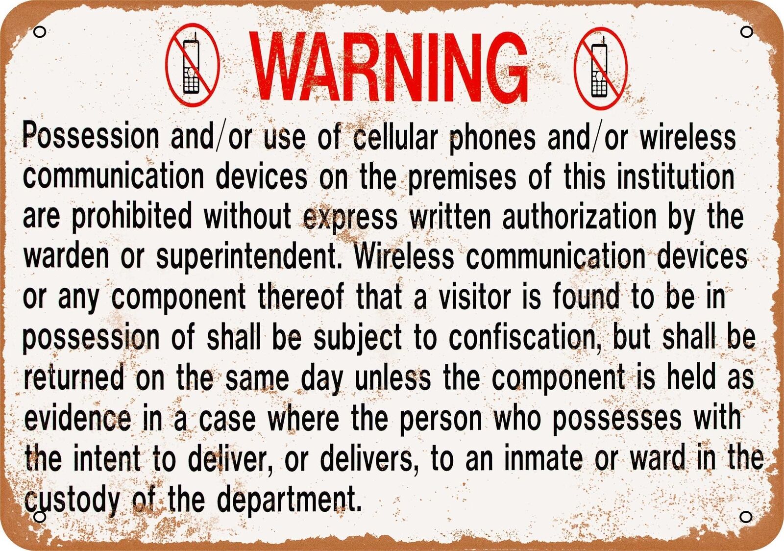 Metal Sign - No Cell Phones in Prison Warning -- Vintage Look