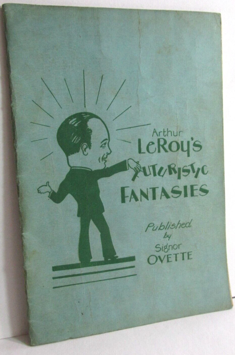 1931 MAGIC BOOKLET ARTHUR LeRoy\'s Futuristic Fantasies pub. by  Ovette Magician