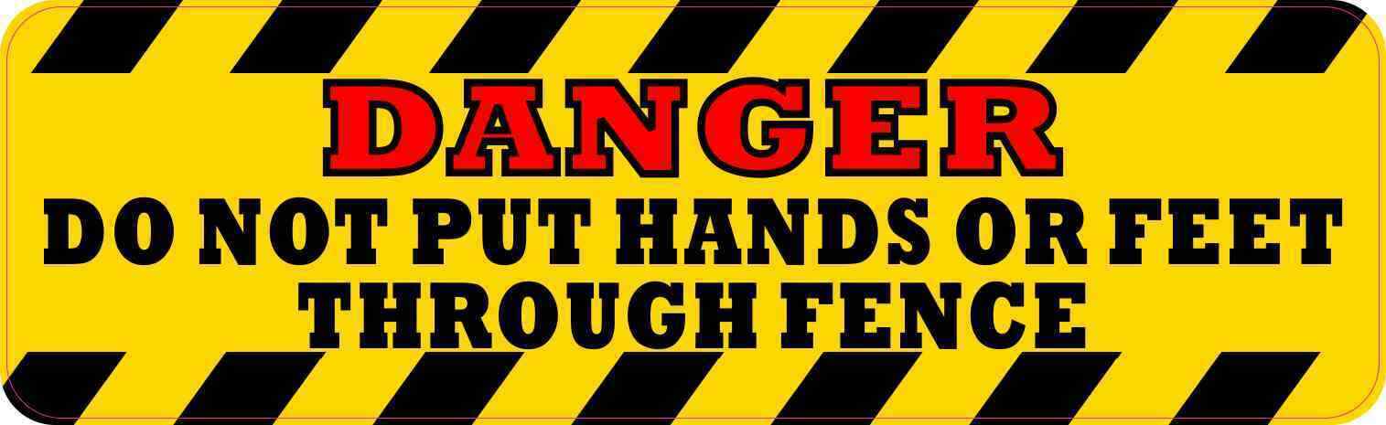 10x3 Danger Do Not Put Hands or Feet Through Fence Sticker Vinyl Sign Stickers