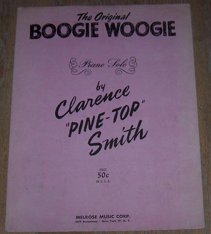 Original Boogie Woogie Clarence Pine Top Smith 1939 Vintage Sheet Music
