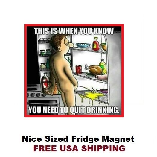 126 - Funny Alcohol Beer Drinking Fridge Refrigerator Magnet