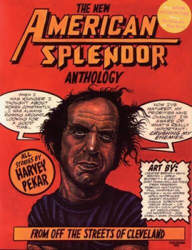 The New American Splendor Anthology: From Off the Streets of Cleveland - GOOD
