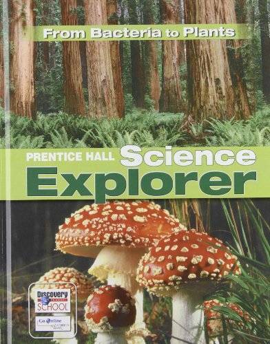 From Plants to Bacteria (Prentice Hall Science Explorer) - Hardcover - GOOD