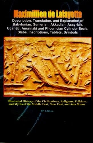 Translation Babylon Sumer Akkadia Assyria Phoenicia Anunnaki Seals Symbols Texts