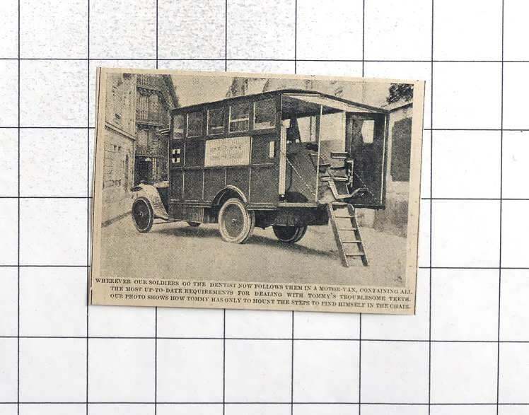 1916 Mobile Dentist Truck For The Soldiers At The Front Troublesome Teeth