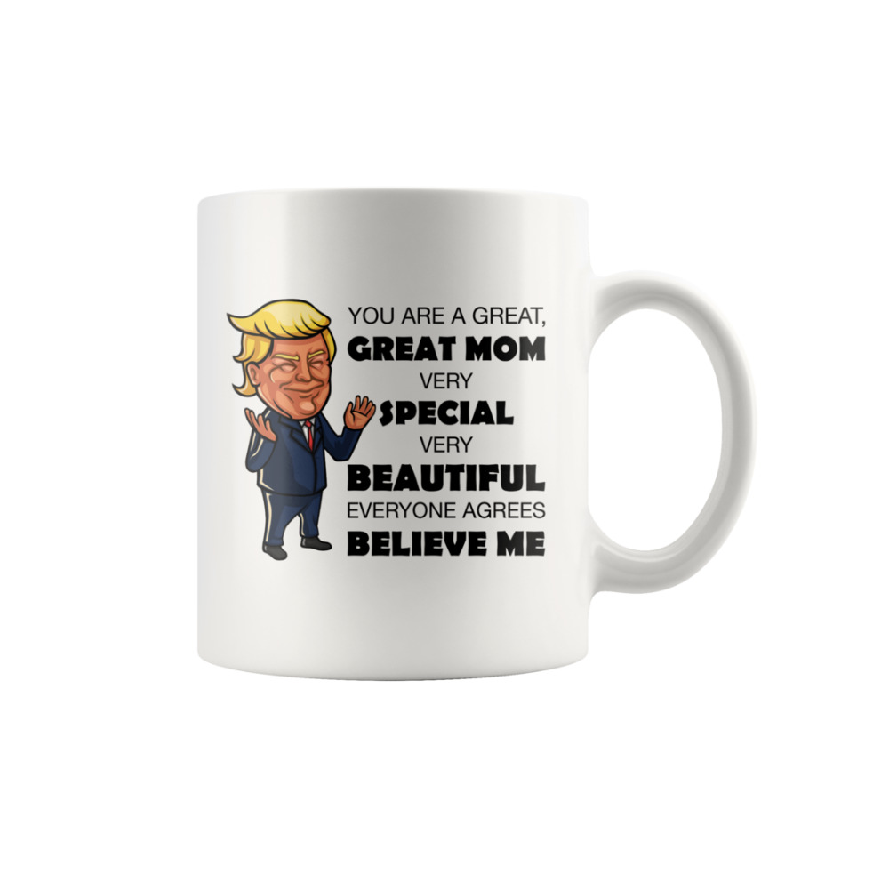 Donald Trump Great Mom Mother's Day Gift Mug 11 oz Funny Novelty Coffee Cup Mug