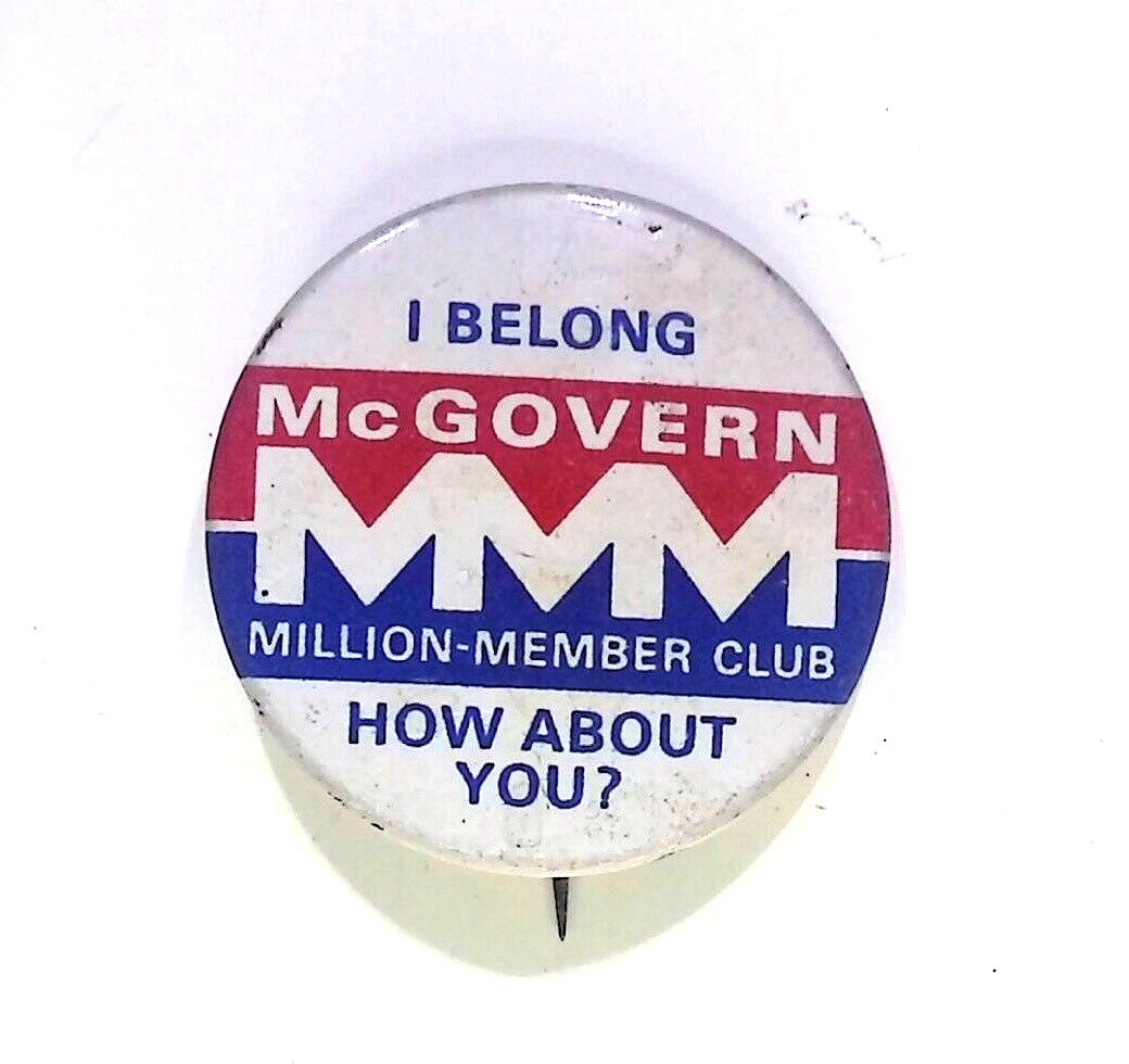 1972 GEORGE MCGOVERN MILLION MEMBER CLUB  VINTAGE POLITICAL CAMPAIGN BUTTON PIN