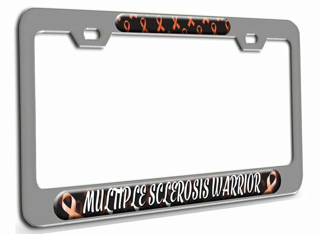 MULTIPLE SCLEROSIS WARRIOR Awareness Steel License Plate Frame