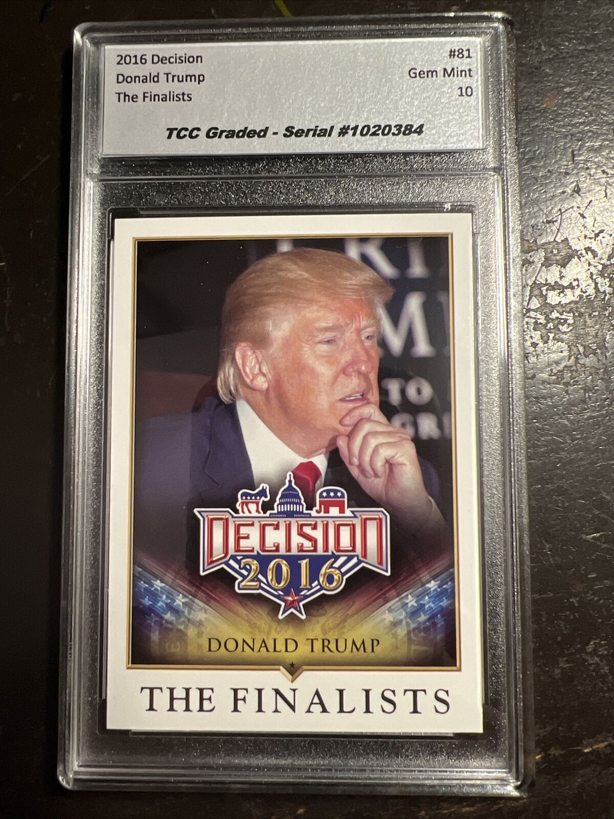 2016 Decision Donald Trump The Finalists #81 TCC Graded Gem Mint 10