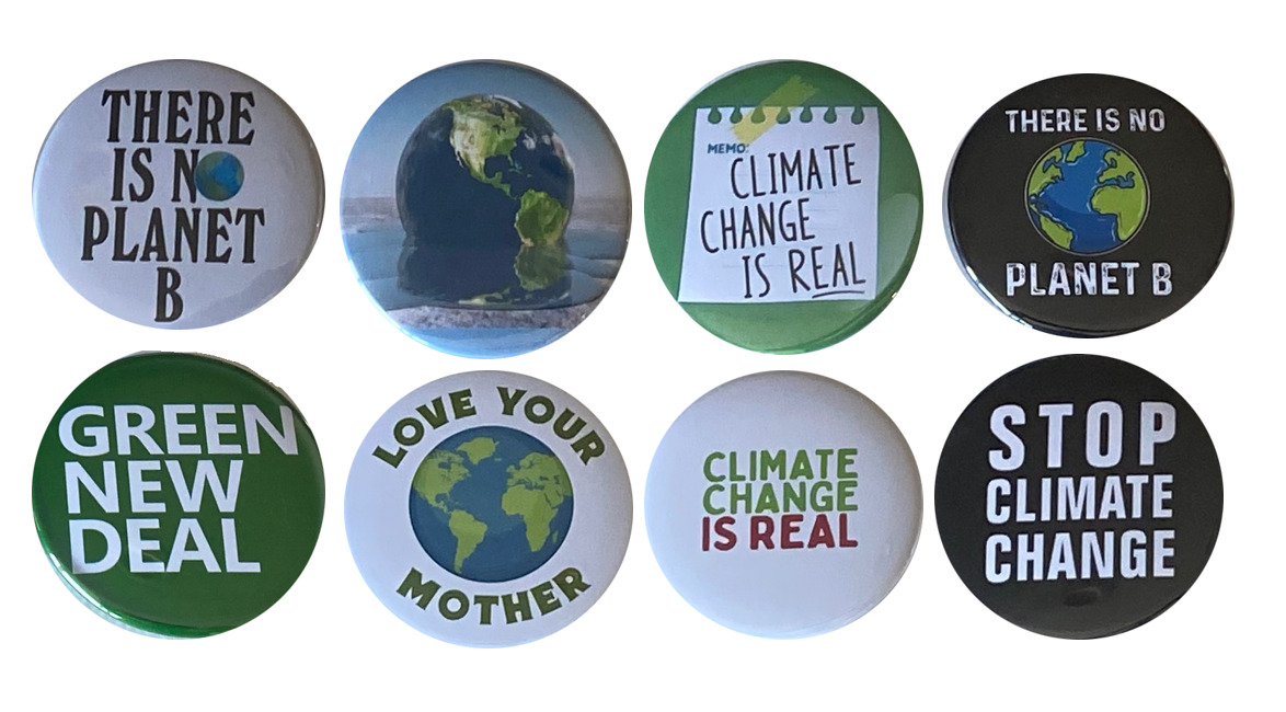 Climate Change Pins - Stop Climate Change buttons - Set of 8, 2.25 inches