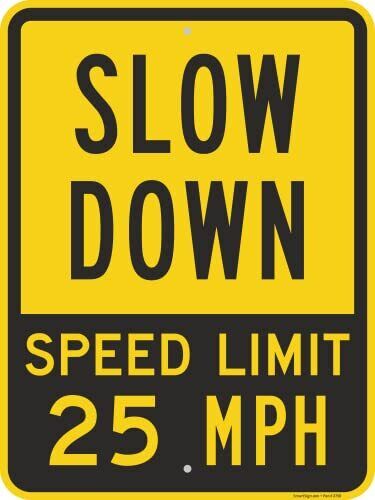 SmartSign Slow Down - Speed Limit 25 MPH Sign | 18 x 24 Aluminum