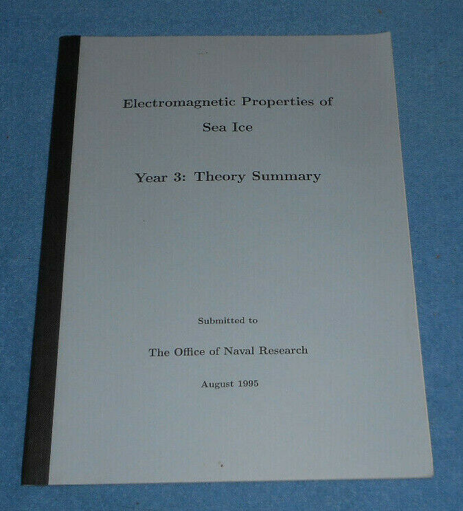 1995 Navy Electromagnetic Properties of Sea Ice Experiment Year 3 Theory Summary