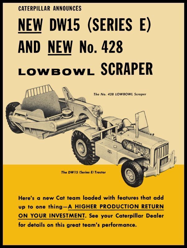 1957 Caterpillar Tractors NEW Metal Sign: DW15 Tractor &  #428 Low Bowl Scraper