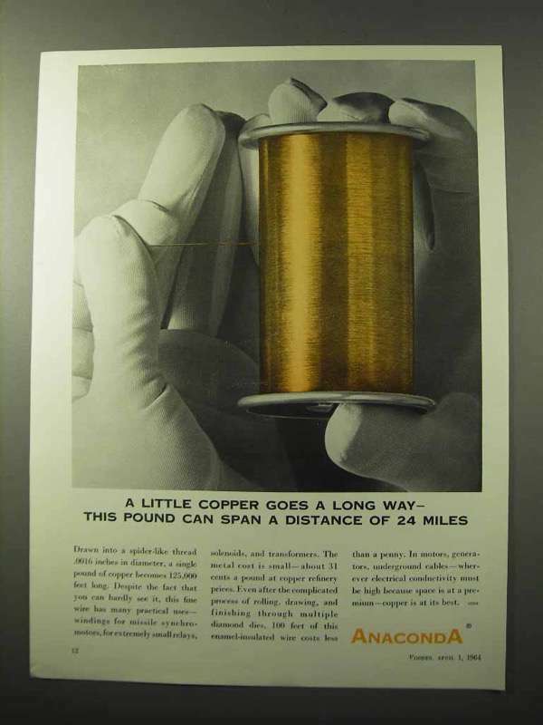 1964 Anaconda Copper Ad - A Little Goes a Long Way