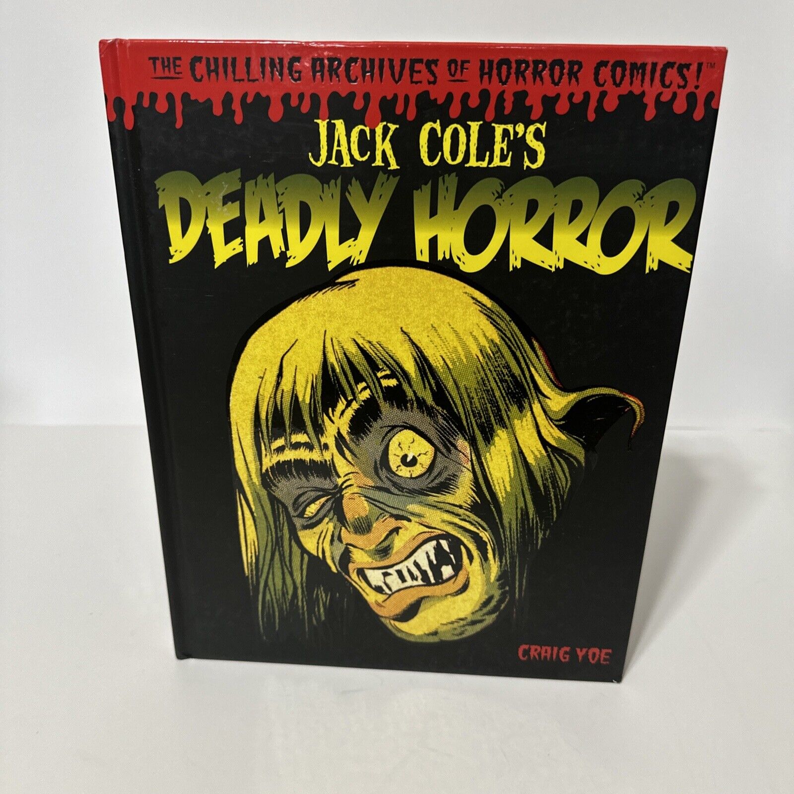 Jack Cole\'s Deadly Horror (The Chilling Archives of Horror) (Chilling Archive..