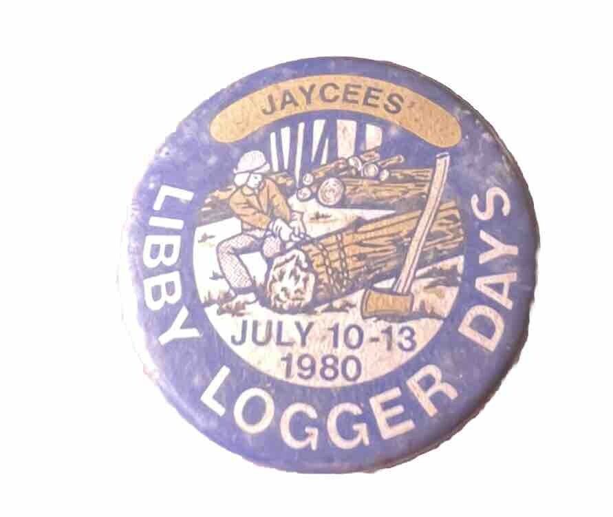 Vintage 80s Libby Logger Days 1980 Promotional Button