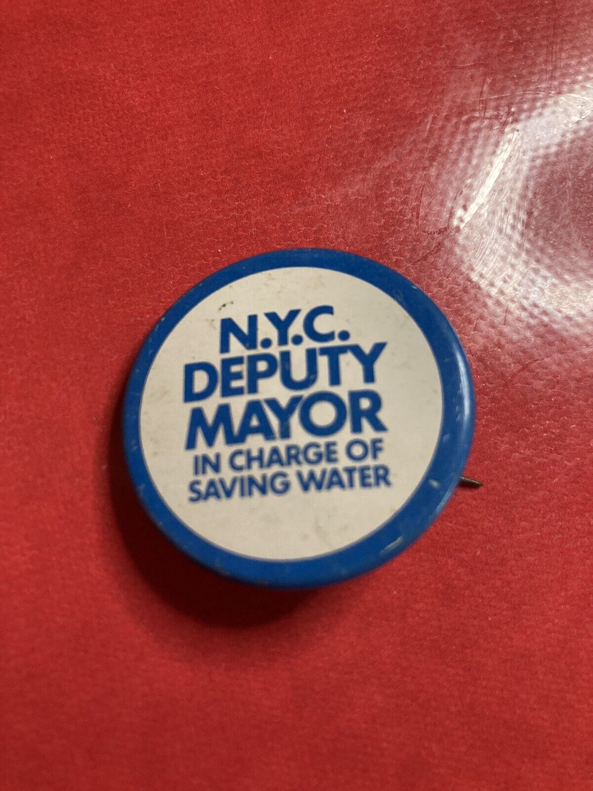 Vintage New York City DEPUTY MAYOR FOR SAVING WATER Metal Pin