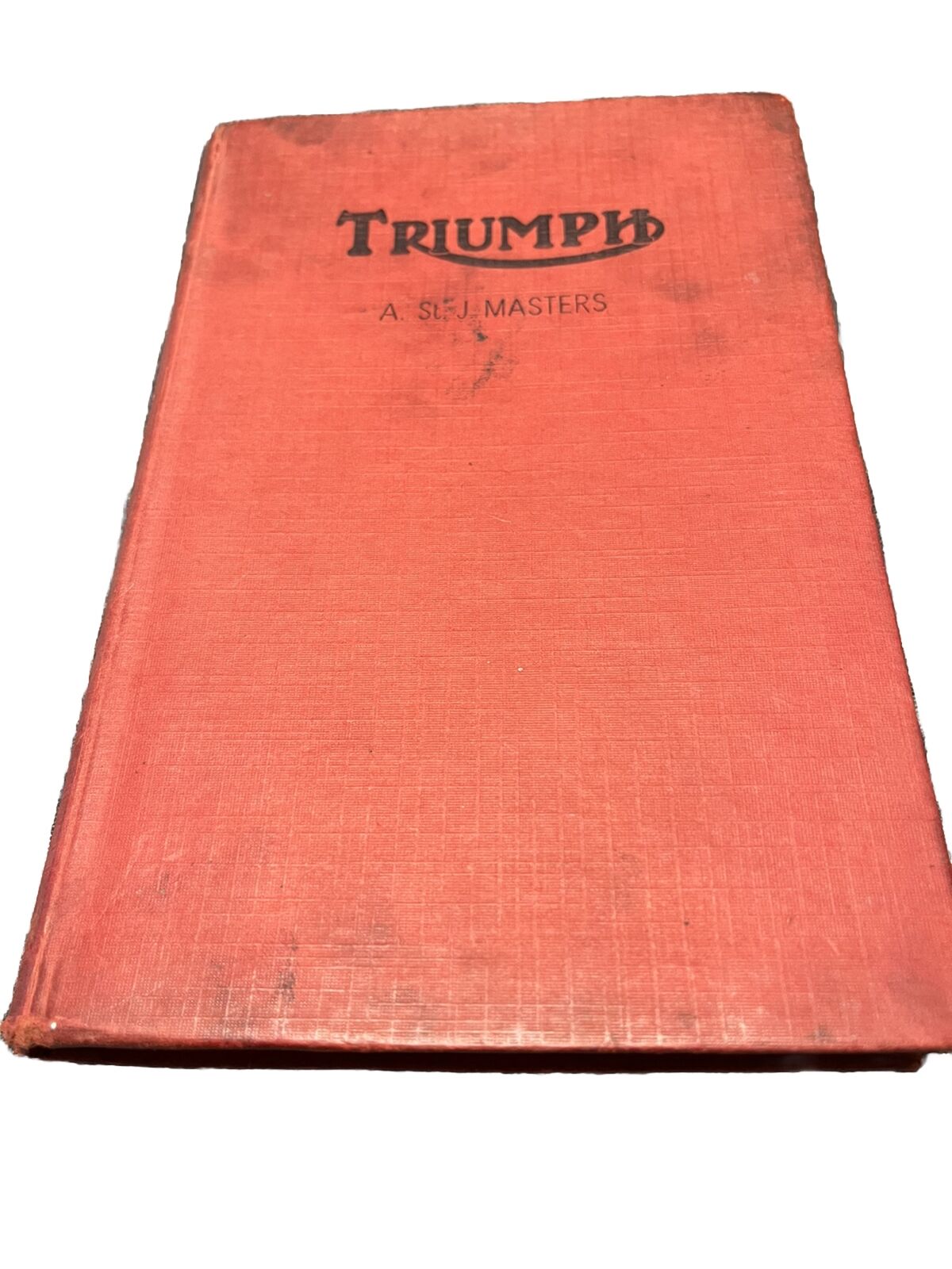 Triumph Motor Cycles by Pearson Covering All Models 1937 - 1952 4th Edition HC