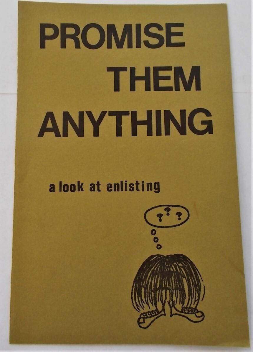PROMISE THEM ANYTHING - a look at enlisting 1973 Brochure AFSC Anti-War-Military
