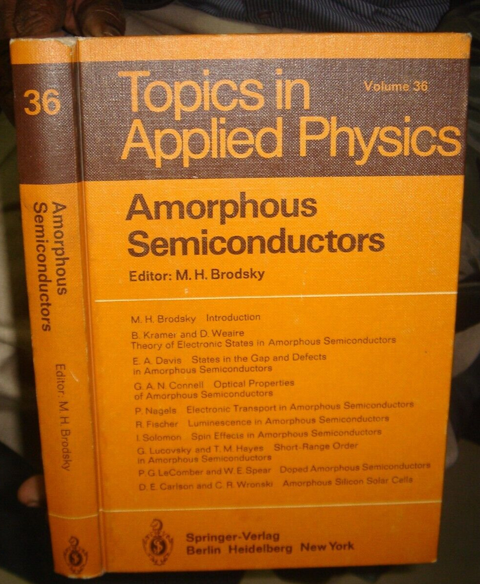 TOPICS IN APPLIED PHYSICS AMORPHOUS SEMICONDUCTORS EDITOR M H BRODSKY 1979 P 337
