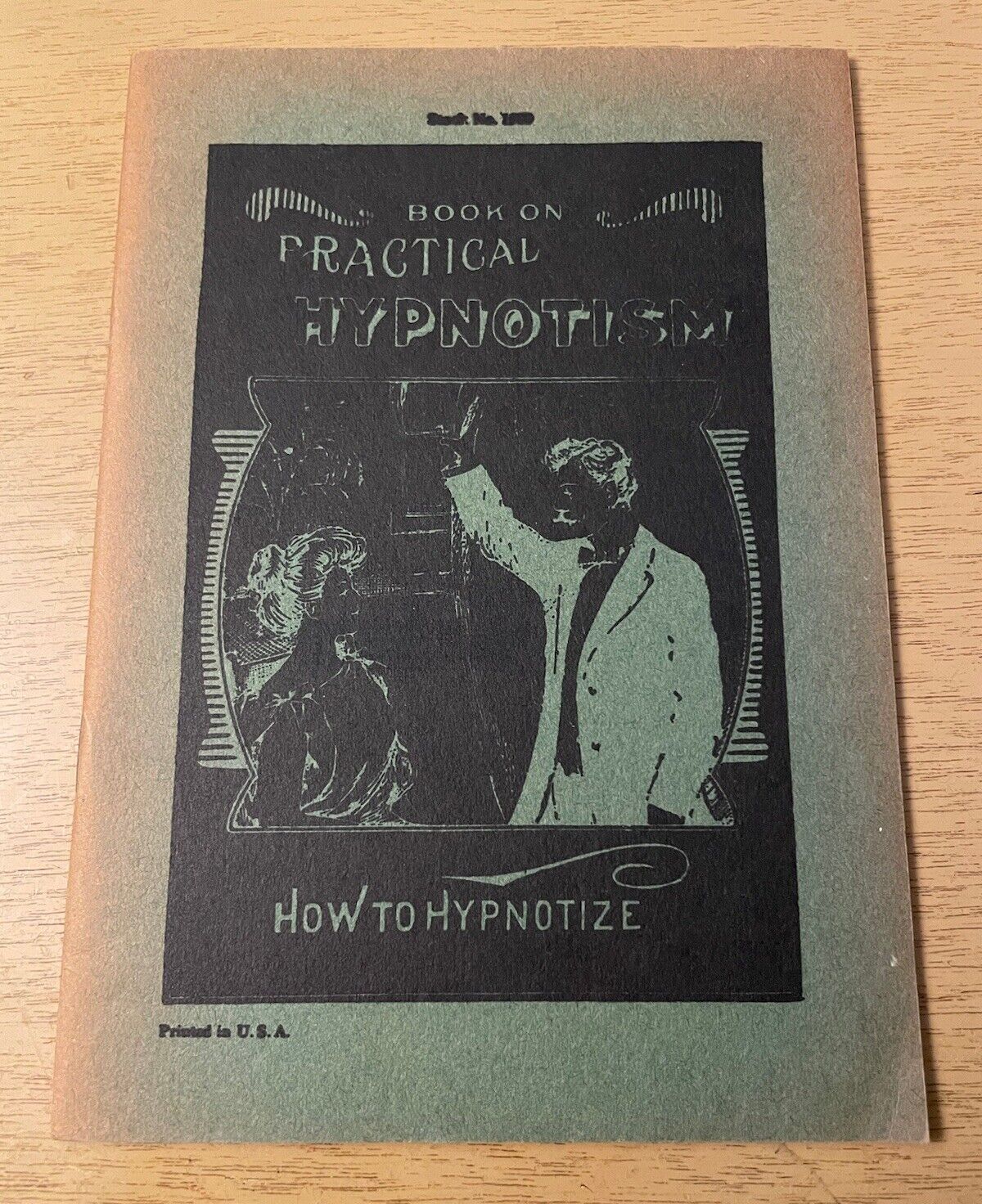 Vtg Book On Practical Hypnotism How To Hypnotize 31 Pg Softcover Booklet
