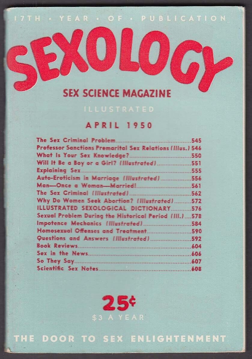 SEXOLOGY Auto-Eroticism; Abortion; Homosexuality; Impotence ++ 4 1950