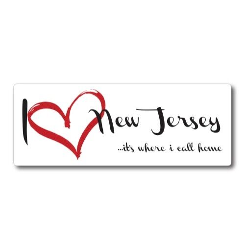 I Love New Jersey, It's Where I Call Home US State Magnet Decal, 3x8 Inches