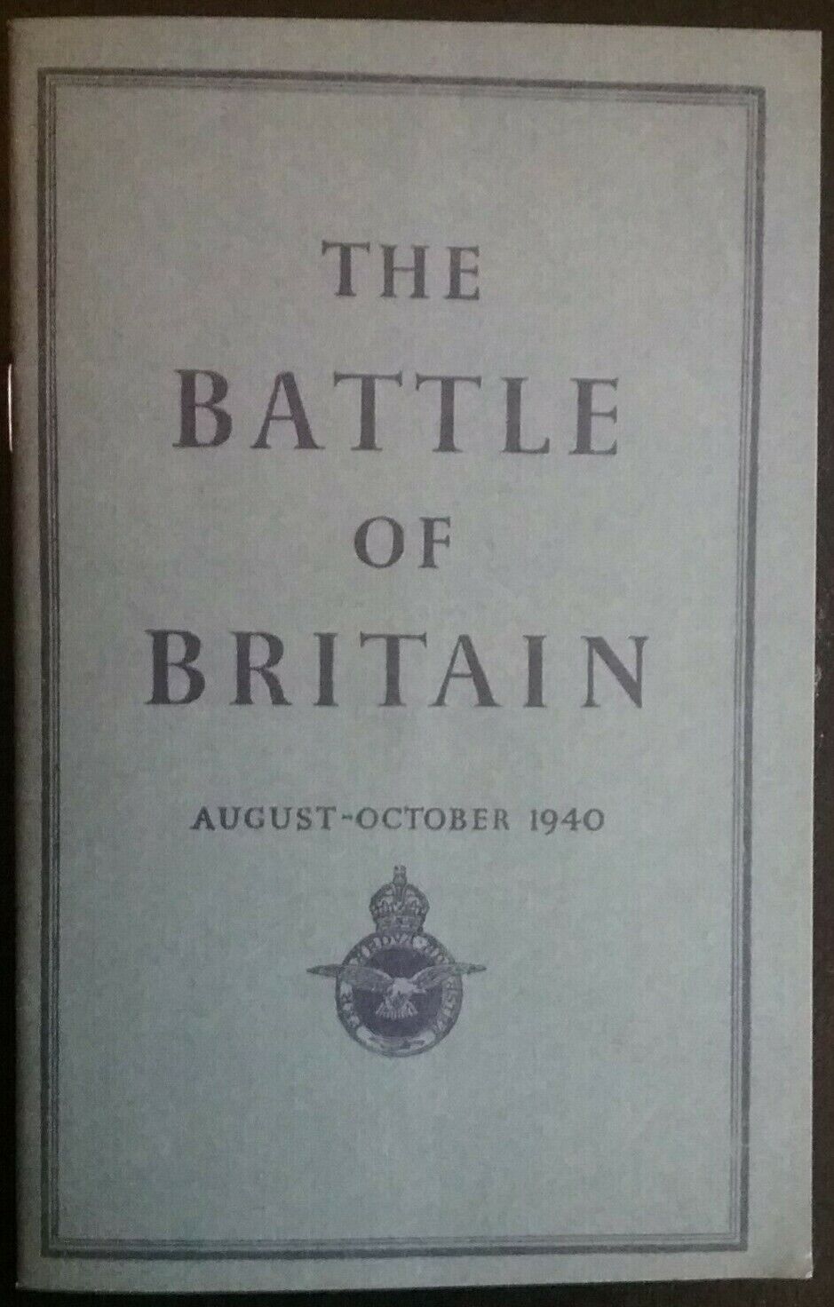 THE BATTLE OF BRITAIN (AUGUST-OCTOBER 1940)SMALL BOOK FULL ACCOUNT OF AIR BATTLE