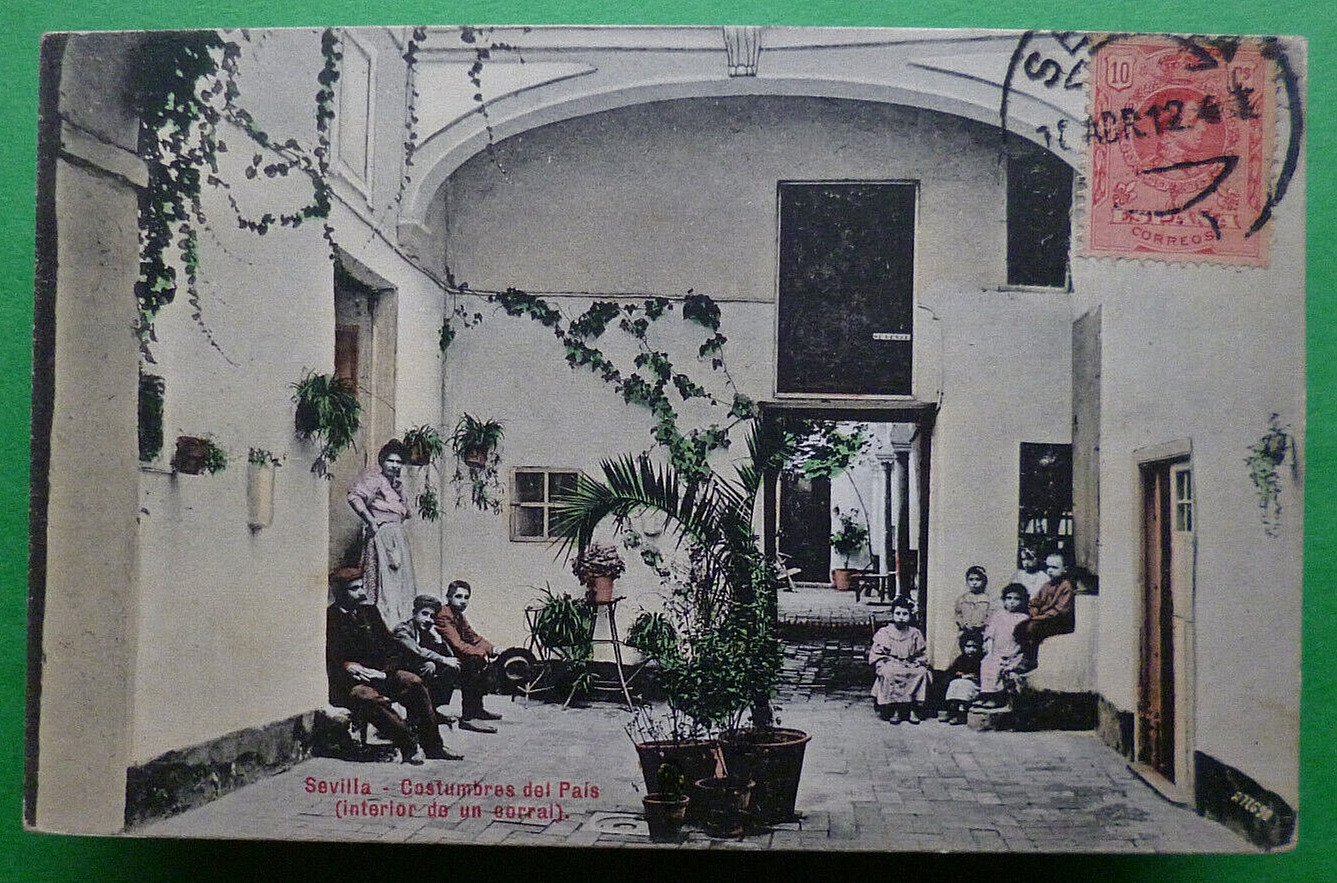Apr 18, 1912 postcard *Costumbre del Pais /Interior de un corral* Sevilla, Spain