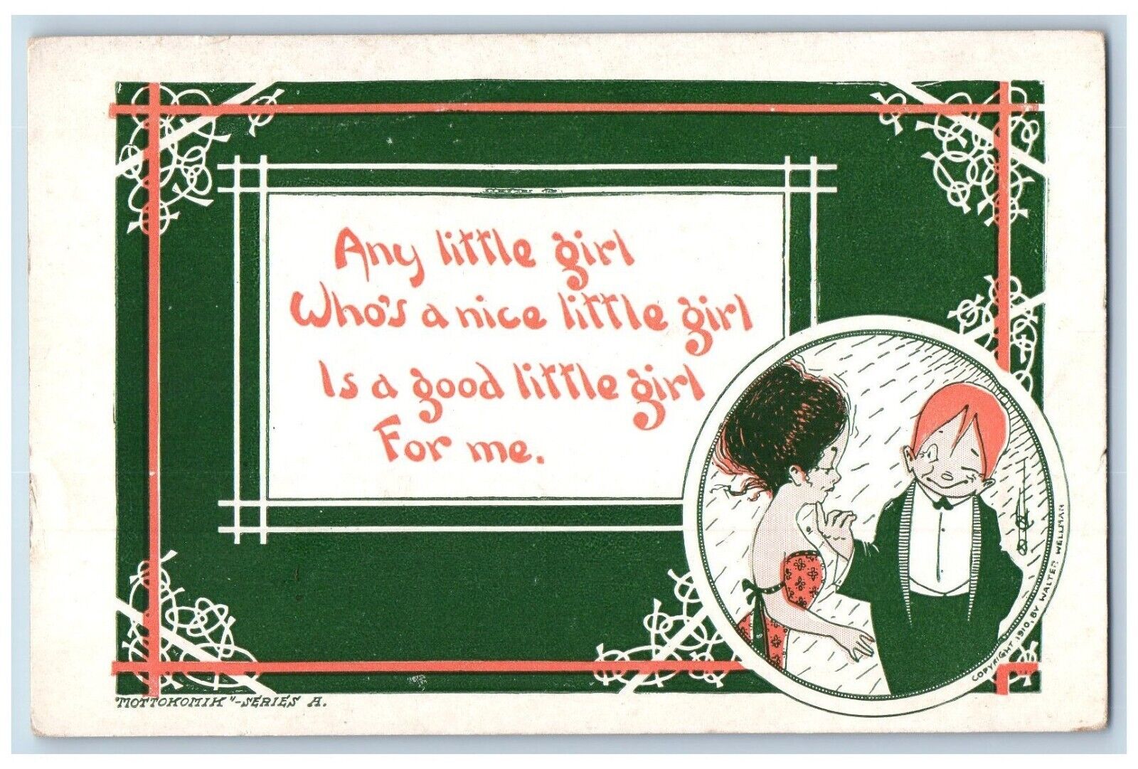 Walter Wellman Signed Postcard Any Little Girl Who's Nice Little Girl c1910's