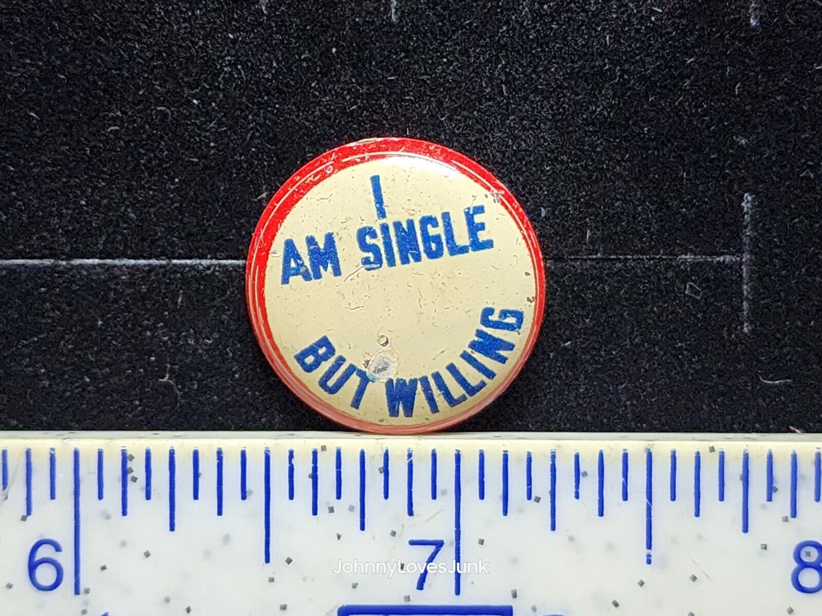Vintage 60s Collectible Funny Humor Comedy Pinback I AM SINGLE BUT WILLING 