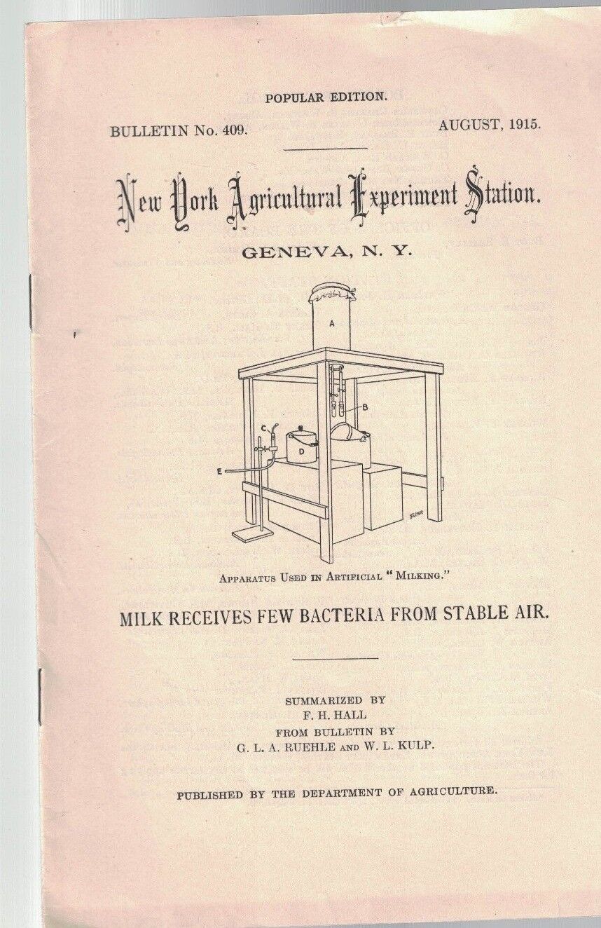 Milk Receives Few Bacteria From Stable Air NY Agricultural Bulletin 409-1915 