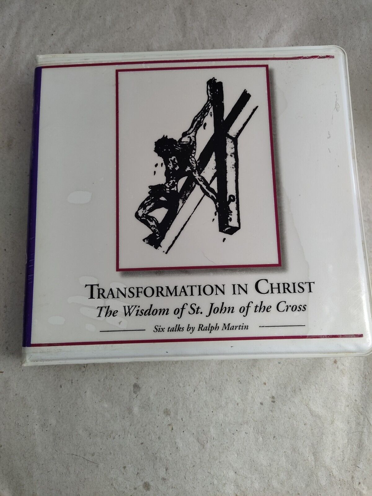 Transformation In Christ: The Wisdom Of St. John Of The Cross  6 Talks R. Martin