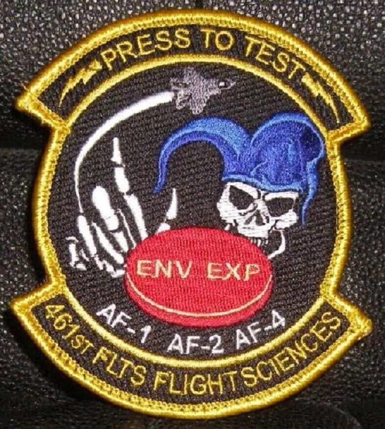 F-35 FLT TEST SQUADRON 461st AF-1 AF-2 AF-4 FLT SCIENCES PRESS TO TEST PATCH SDD