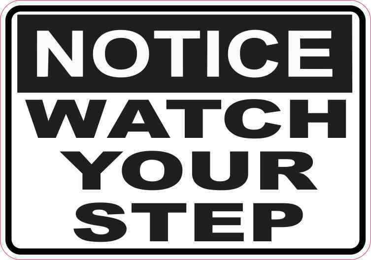5x3.5 Notice Watch Your Step Magnet Magnetic Business Safety Sign Decal Magnets