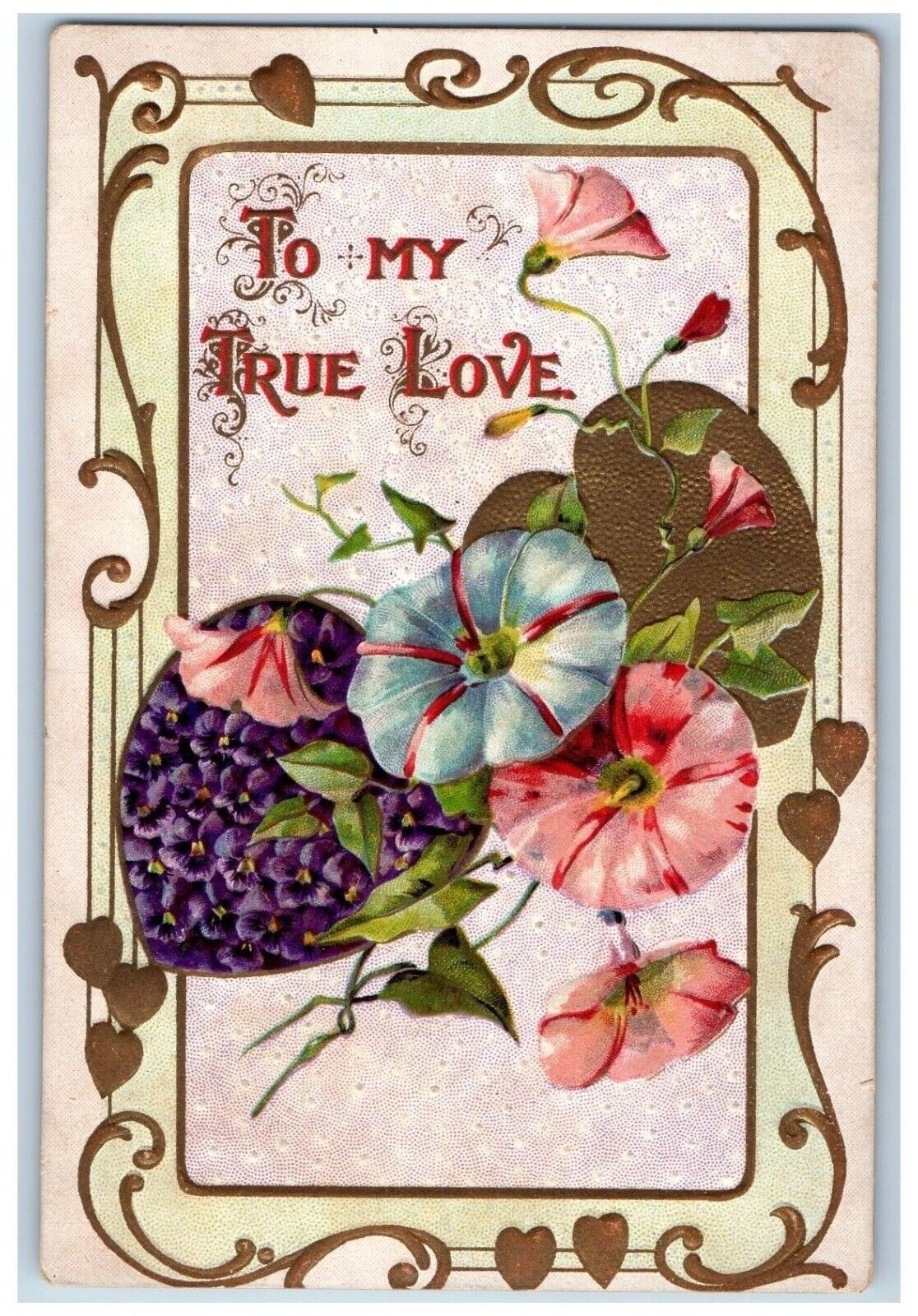 Valentine Postcard Hearts Flowers To My True Love Embossed Ankeny IA c1910's